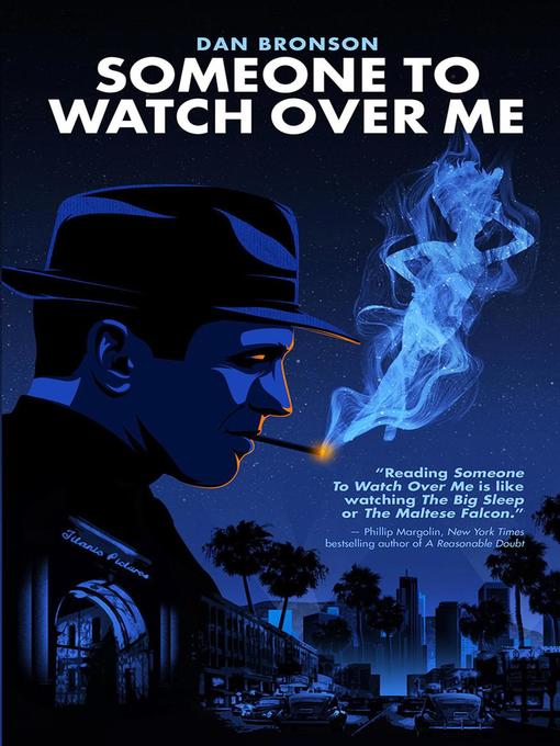 Title details for Someone to Watch Over Me by Dan Bronson - Available